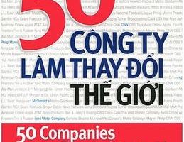 50 Công Ty Làm Thay Đổi Thế Giới - Howard Rothman