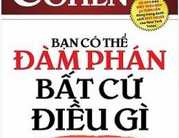 Bạn Có Thể Đàm Phán Bất Cứ Điều Gì - Herb Cohen