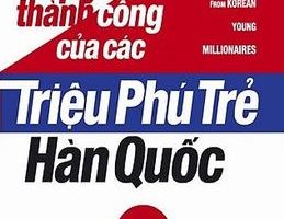 Bí Quyết Thành Công Của Các Triệu Phú Trẻ Hàn Quốc - Park Yong Seok