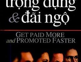 Để Được Trọng Dụng & Đãi Ngộ - Brian Tracy