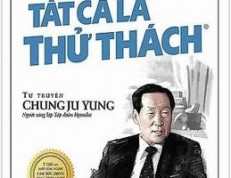 Không Bao Giờ Là Thất Bại! Tất Cả Là Thử Thách - Chung Ju Yung