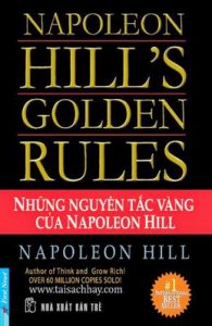 Những Nguyên Tắc Vàng Của Napoleon Hill 