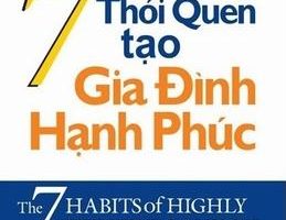 7 Thói Quen Tạo Gia Đình Hạnh Phúc - Stephen R.Covey