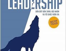 The Book Of Leadership - Dẫn Dắt Bản Thân, Đội Nhóm Và Tổ Chức Vươn Xa