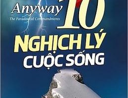 10 Nghịch Lý Cuộc Sống - Kent M. Keitha Ph.D