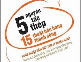 5 Nguyên Tắc Thép - 15 Thuật Bán Hàng Thành Công - Lí Tuấn Kiệt