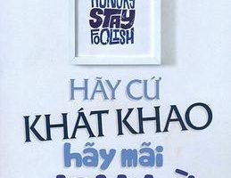 Hãy Cứ Khát Khao - Hãy Mãi Dại Khờ - Rashmi Bansal