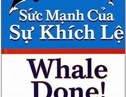 Sức mạnh của sự khích lệ - Ken Blanchard, Ph.D