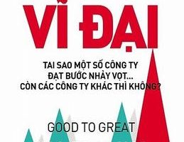 Từ Tốt Đến Vĩ Đại - Jim Collins